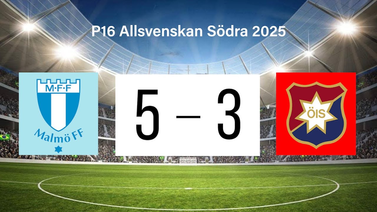 Örgryte IS - Malmö FF (3-5) P16 Allsvenskan Södra 2025