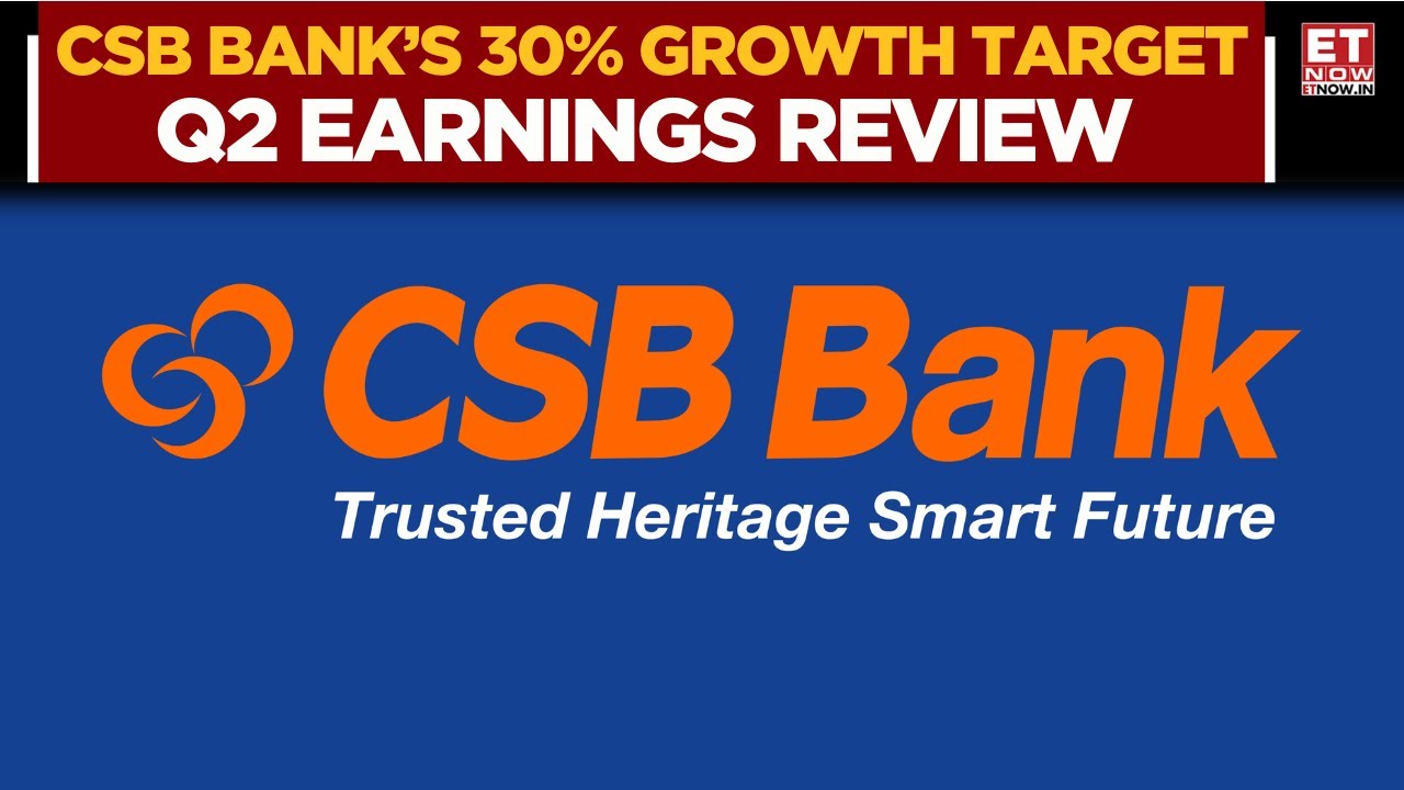 CSB Bank Q2 Earnings: Net Profit Rises 16% YoY,  Healthy Margins & Stable Asset Quality | ET Now