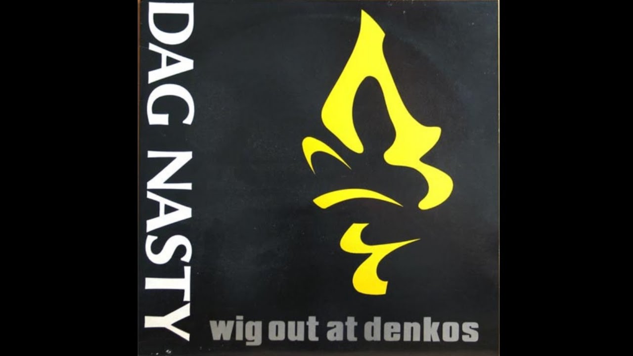 Dag Nasty - Wig Out At Denkos (1987) Full &Aacute;lbum