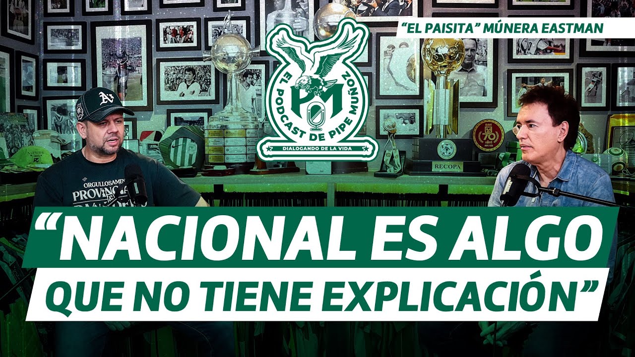 Luis Fernando  &ldquo;El Paisita&rdquo; M&uacute;nera Eastman, part&iacute;cipe de la historia de Atl&eacute;tico Nacional.