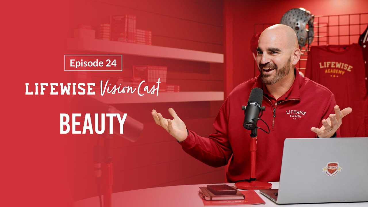 LifeWise Vision Cast (Ep. 24): Beauty + Stories from Jennifer Adams