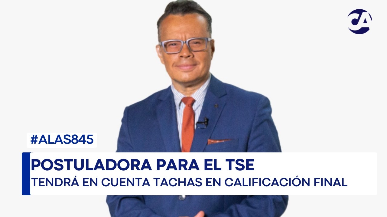 ALas845 | Comisión de Postulación para magistrados del TSE no excluirá a aspirantes señalados