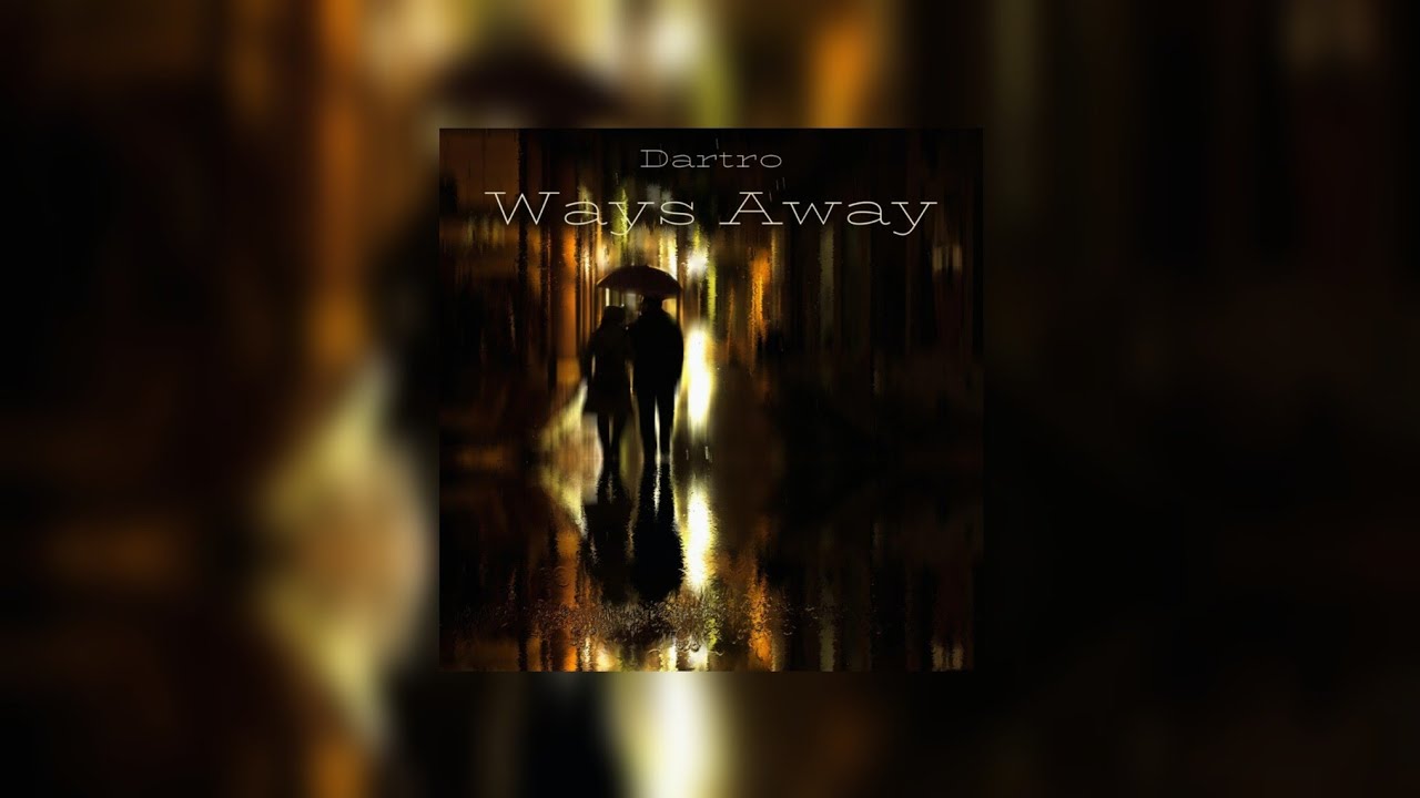 Dartro - Ways Away
