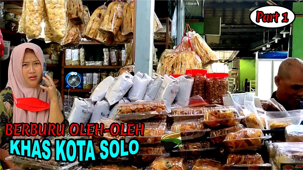 BERBURU OLEH-OLEH KHAS SOLO ..... part 1