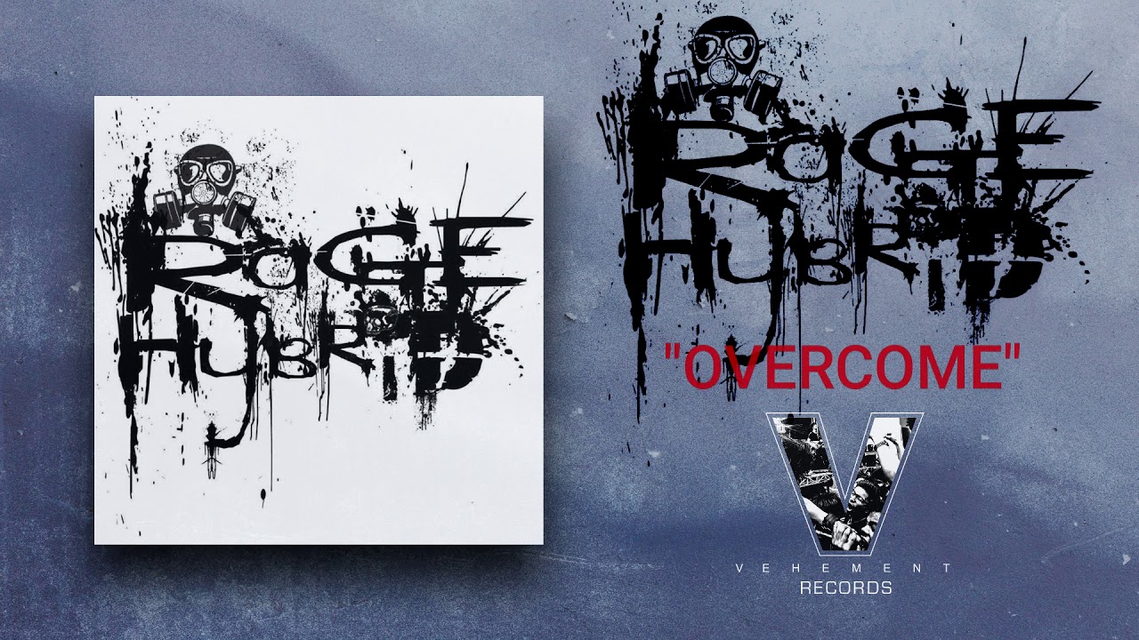 Rage Hybrid - Overcome [ 10 Years Anniversary Special ]