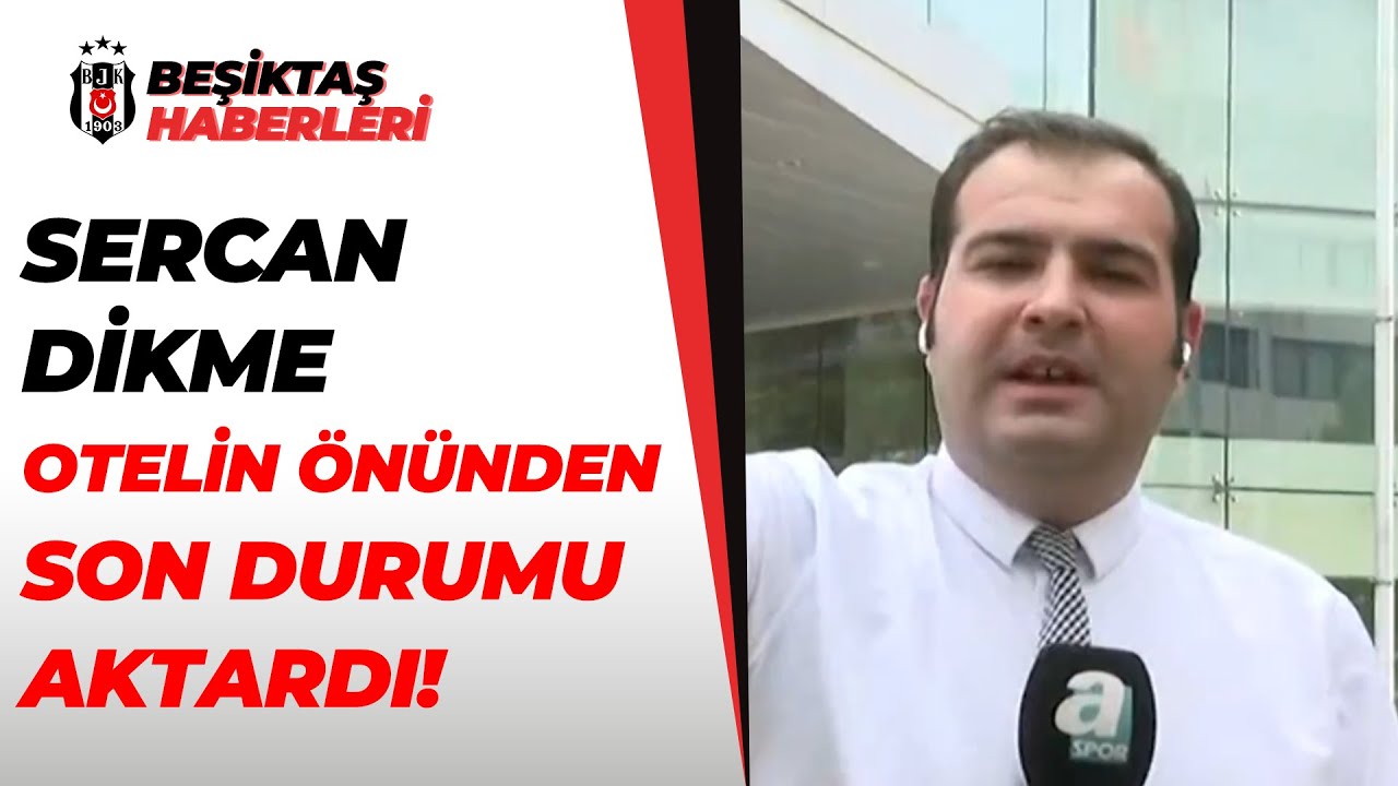 Sercan Dikme, Göztepe-Beşiktaş Önünden Maçı Öncesi Kamp Yapılan Otelin  Son Gelişmeleri Aktardı!