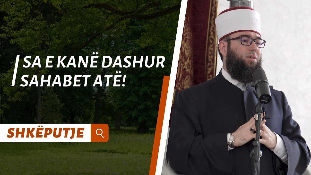 Sa e kanë dashur sahabet atë! (Emocionale)