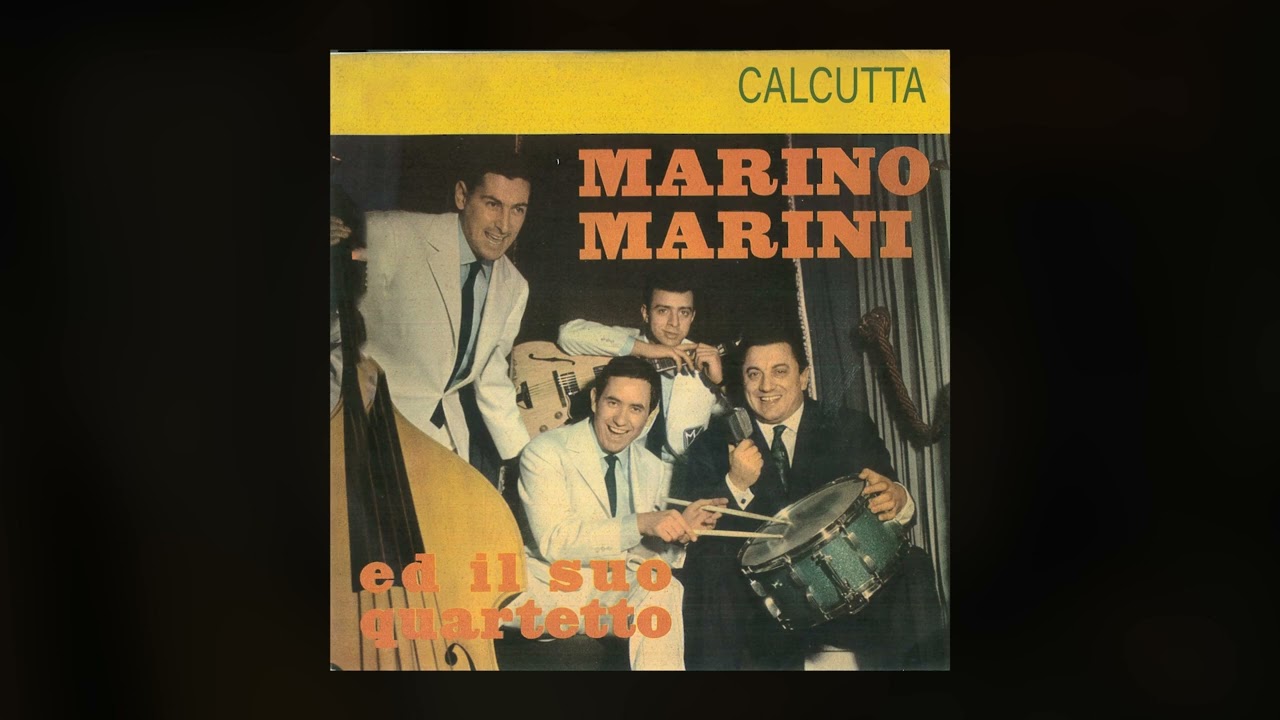 Calcutta (Io parto per Calcutta) - Marino Marini e il suo Quartetto
