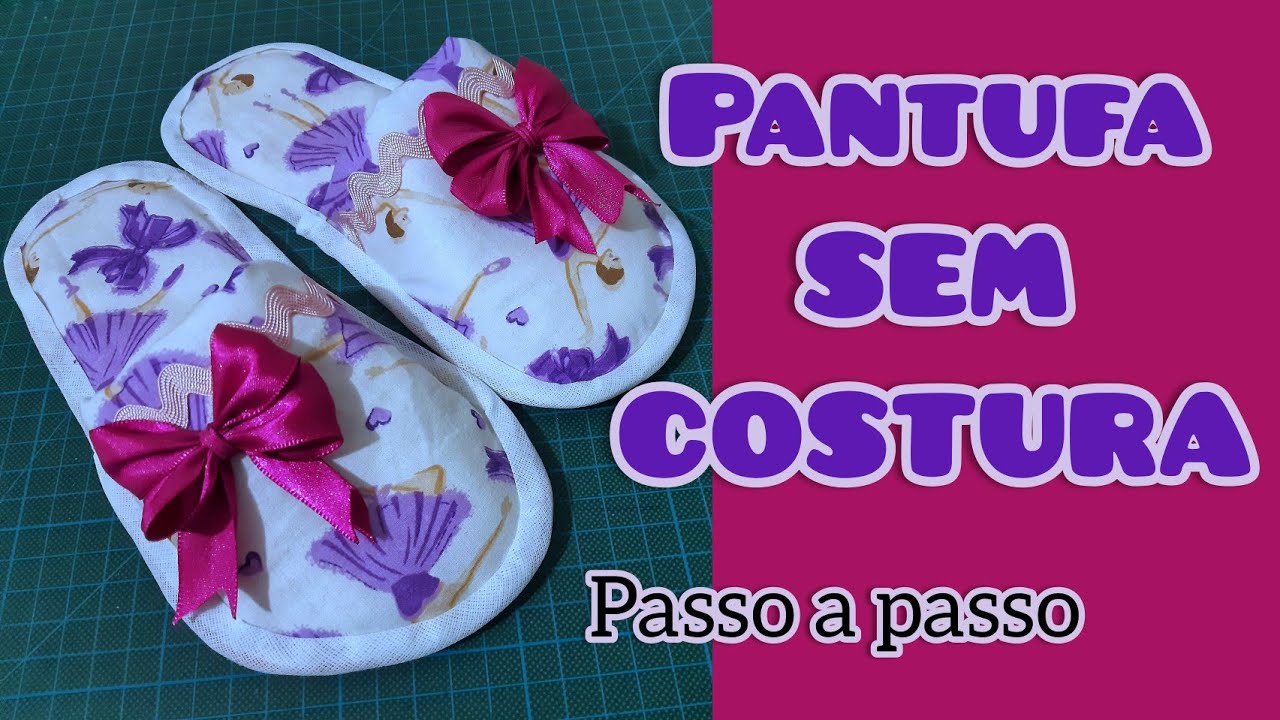 Pantufa Sem maquina de costura!Aprenda fazer Pap e molde facil!