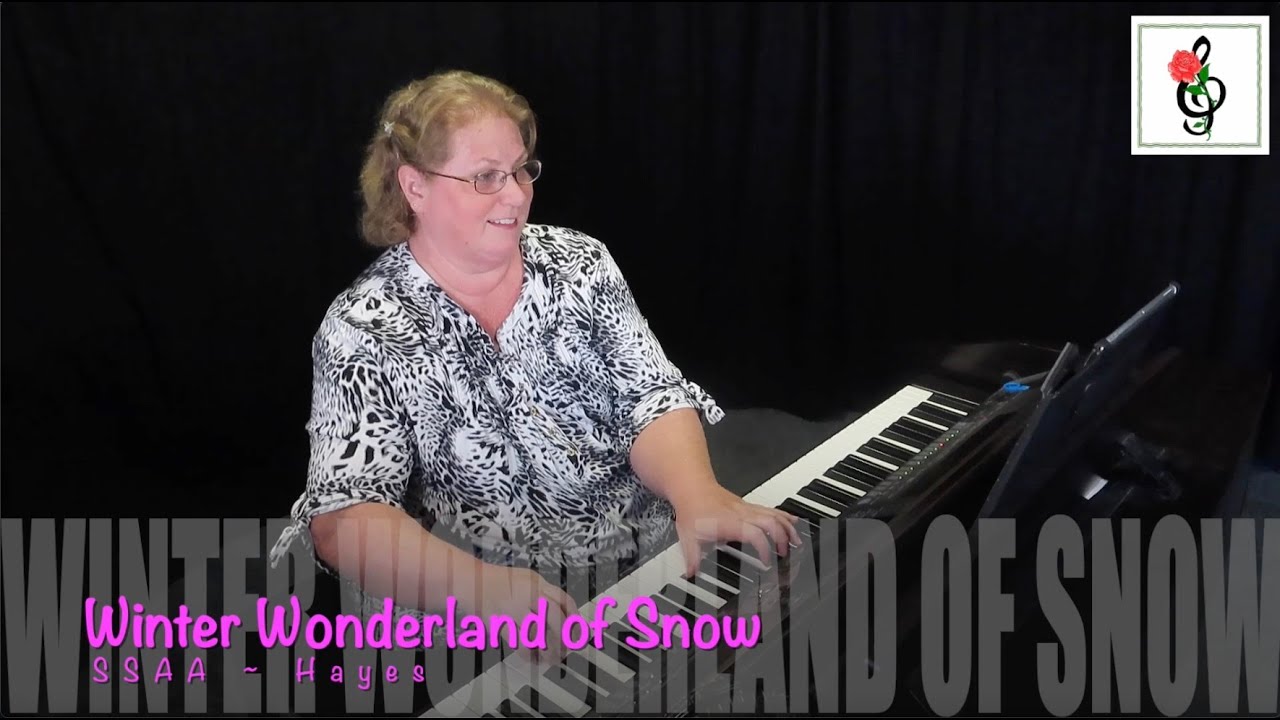 Winter Wonderland Of Snow - SSAA - Hayes - Piano Karaoke with Brenda