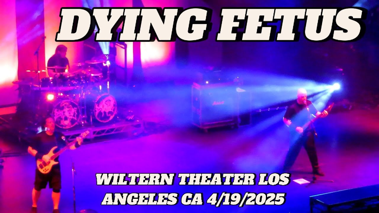 DYING FETUS  4/19/2025 FULL SHOW  WILTERN THEATER LOS ANGELES CA CHAOS & CARNAGE TOUR 2025