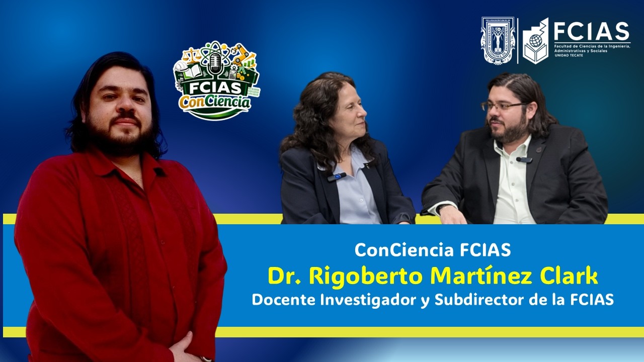 Podcast ConCiencia FCIAS- Invitado Dr  Rigoberto Martinez Clark