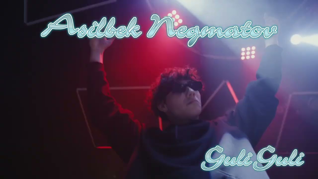 Asilbek Negmatov - Guli Guli (Uzbekistán)