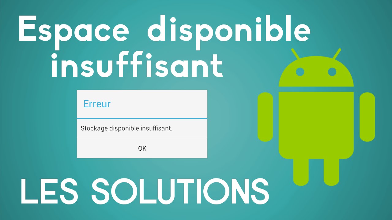 [TUTO] Espace disponible insuffisant Android | Que Faire ?