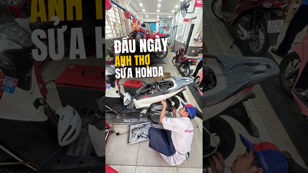 Công việc đầu ngày của thợ Honda