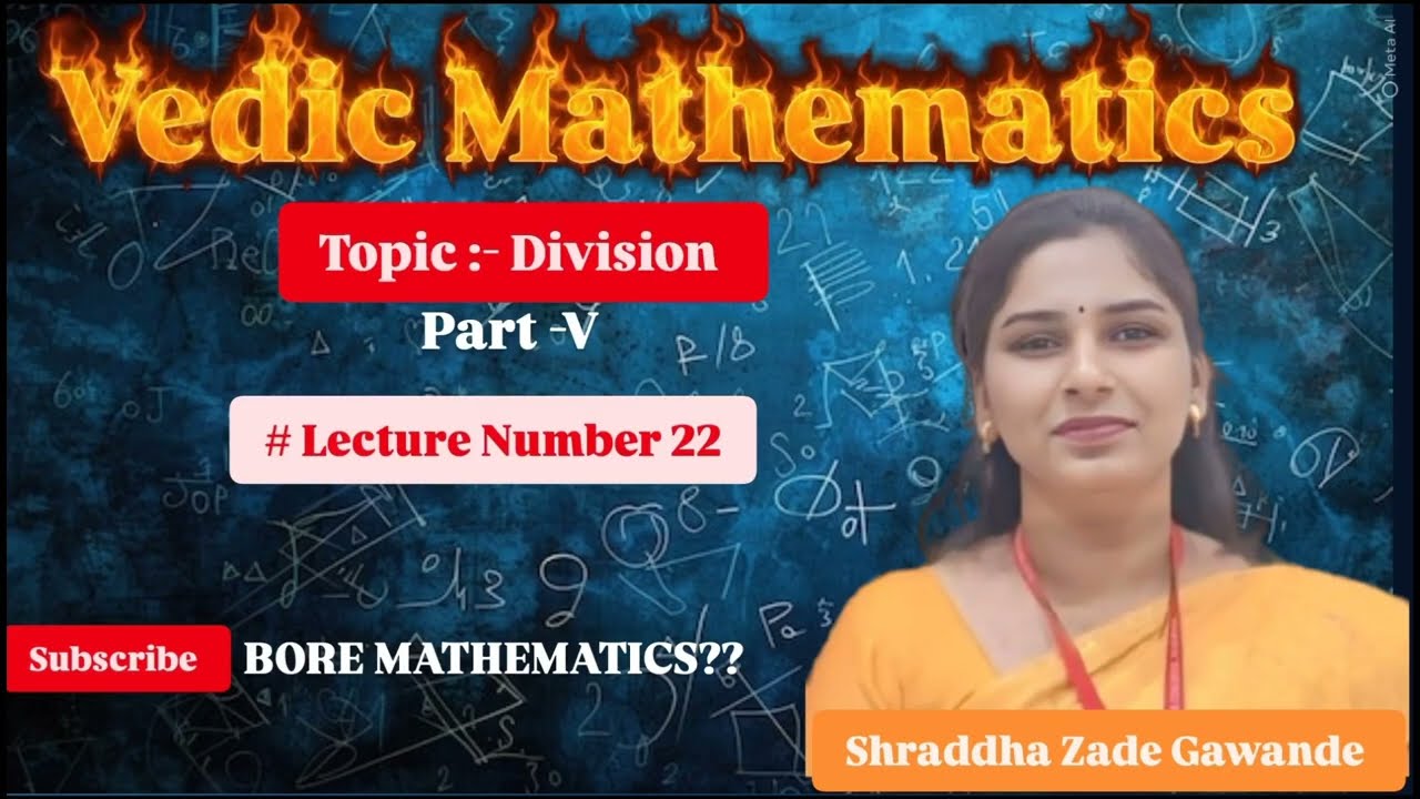 Division part V in Vedic Mathematics @ BORE MATHEMATICS??
