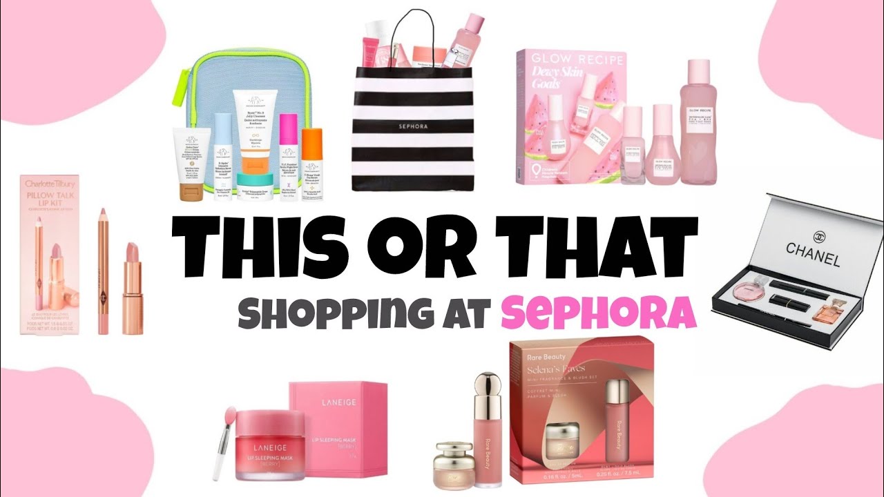 This or That! (shopping at Sephora edition)💄💋 💰