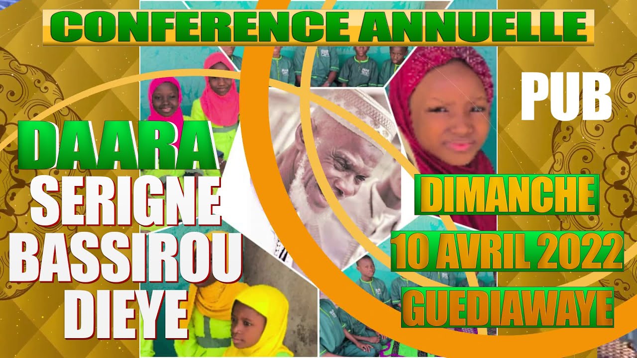 Pub Conf&eacute;rence annuelle Daara Serigne Bassirou Di&egrave;ye Dimanche 10 Avril 2022 9H Gu&eacute;diawaye.