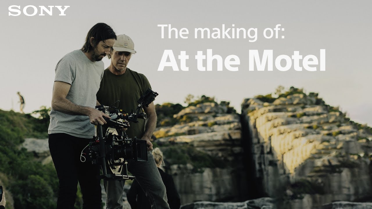 Sony | BTS: At the Motel by Sam Corlett. Cinematography by Stefan Duscio | Sony CineAlta BURANO