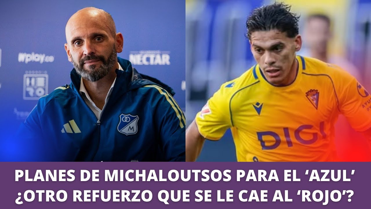 ¿Cuáles son los planes de Ariel Michaloutsos en Millonarios? ¿Otro fichaje que se le cae a Santa Fe?