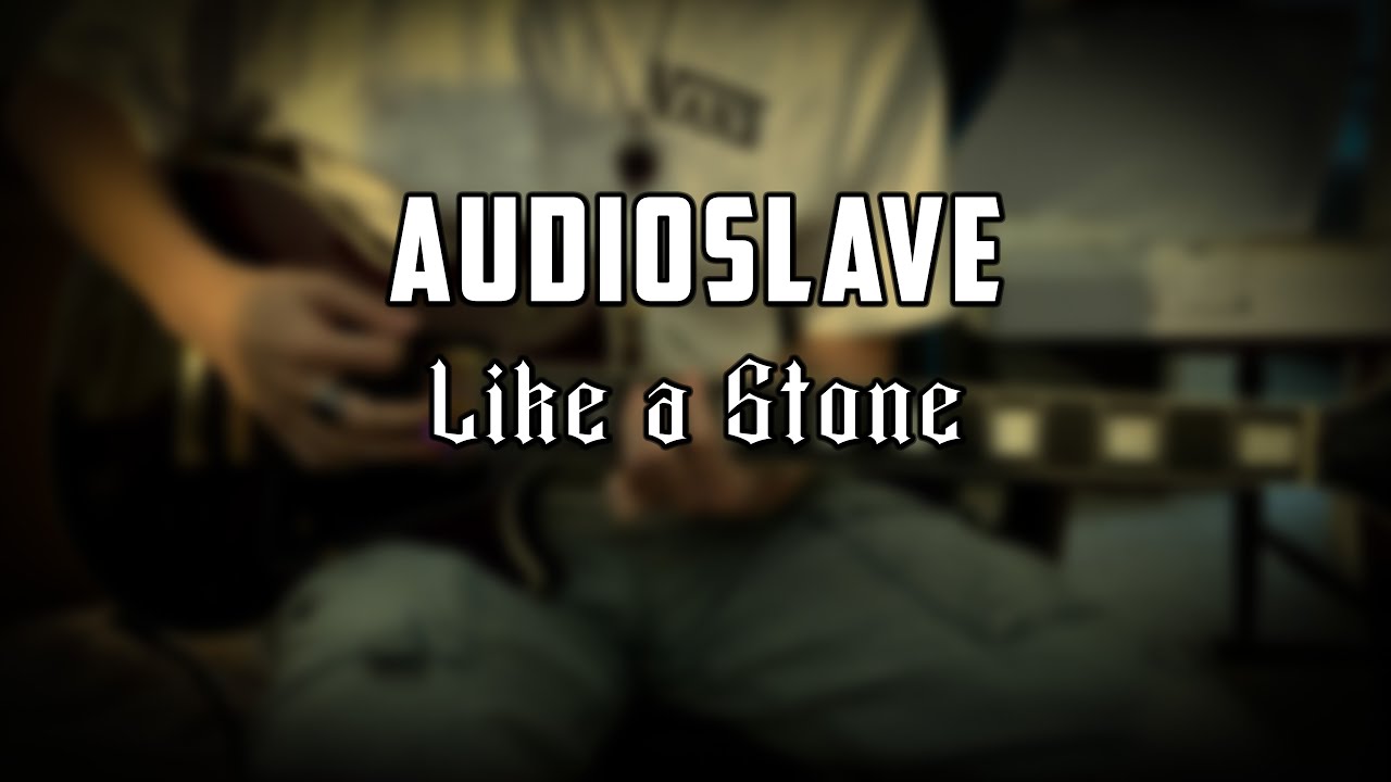 Audioslave - Like A Stone (Guitar Cover)