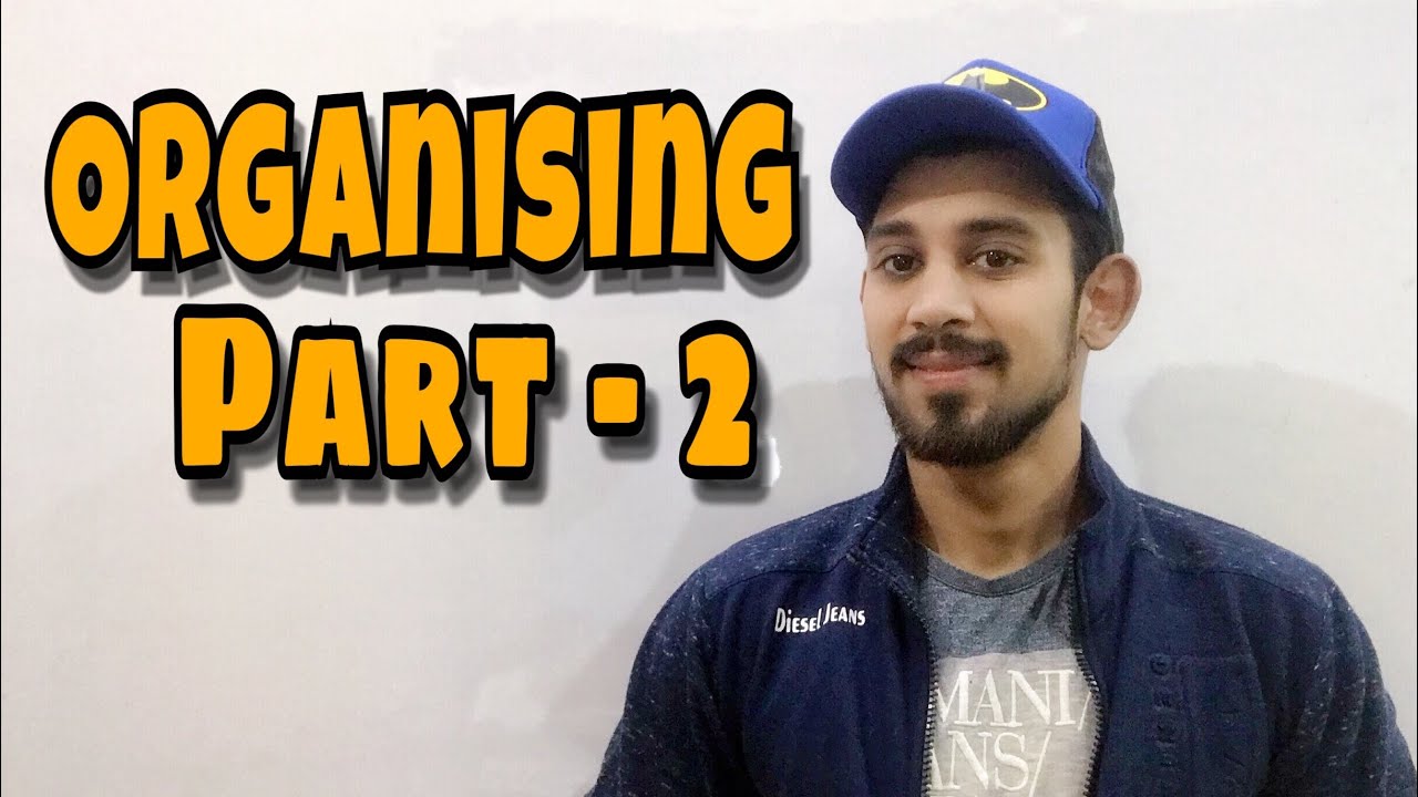 Organising | business studies | Class 12
