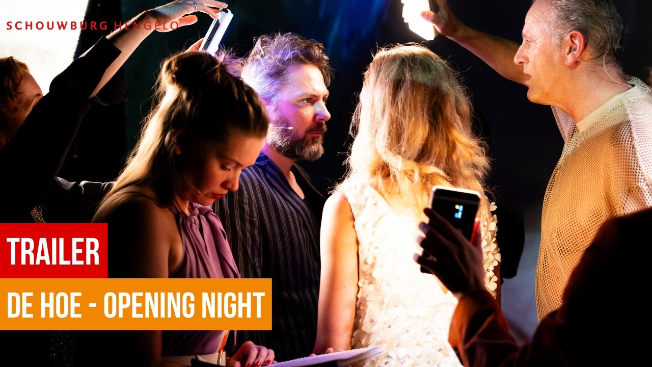 Trailer De Hoe - Opening Night | Schouwburg Hengelo