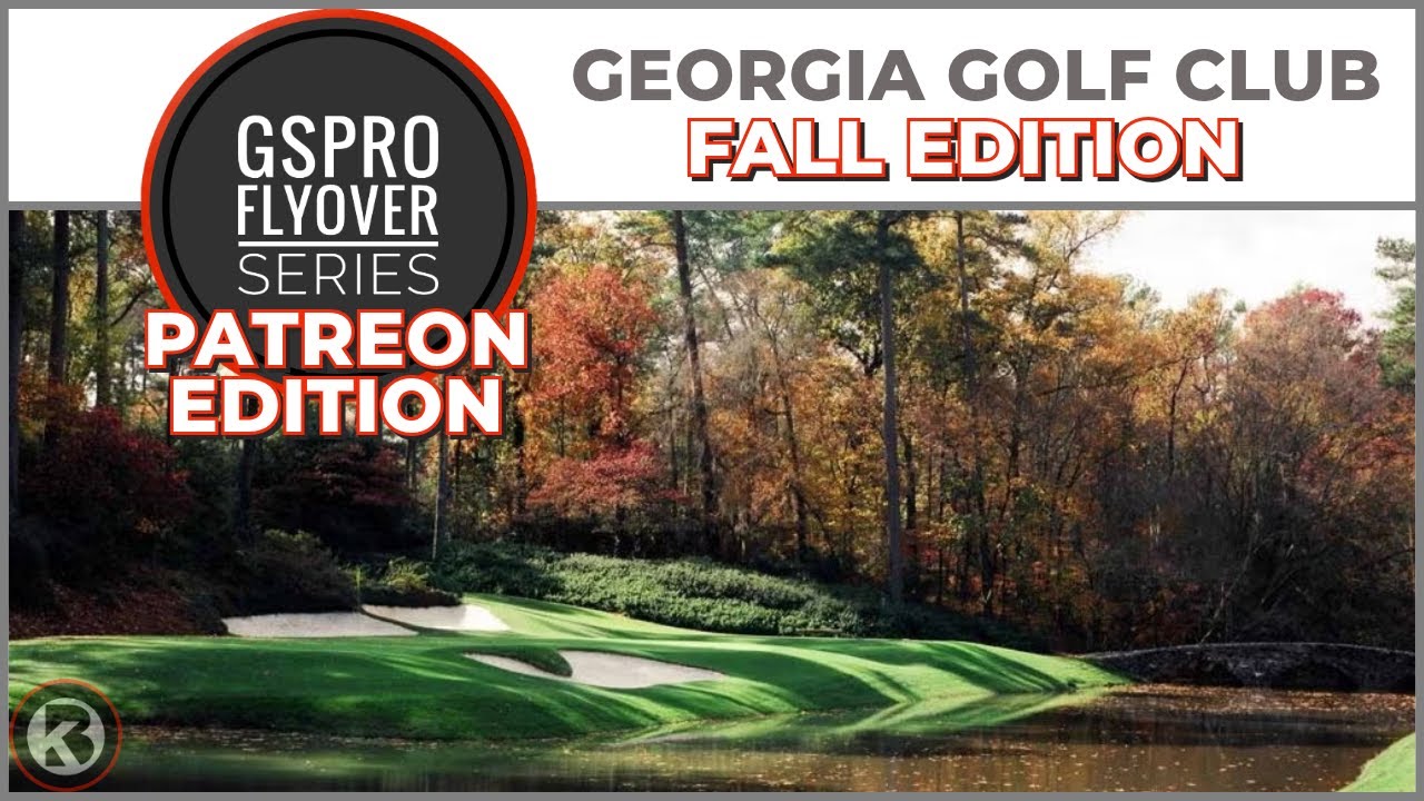 GSPro Course Flyover - Georgia Golf Club Fall - Designed by Tekbud - Patreon Exclusive