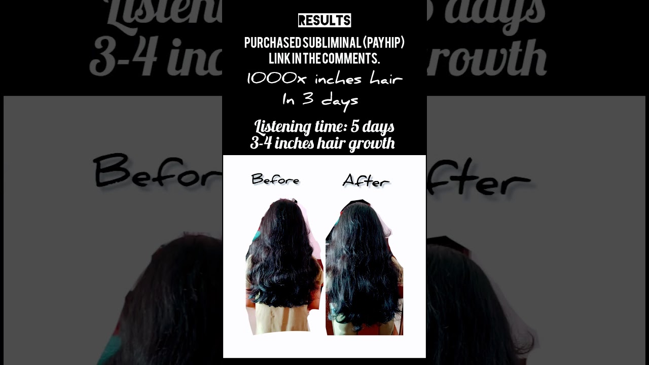 Hair growth in 5 days, subliminal results.🥰
