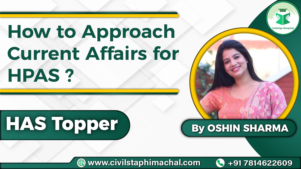 Current Affairs approach for  HPAS | Oshin Sharma | SDM | Himachal Administrative Services