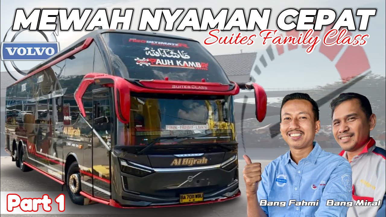MANTAP‼️AL-HIJRAH Volvo Selalu Jadi Incaran Sewa | Trip Jakarta - SumBar Bareng Pauh Kamba