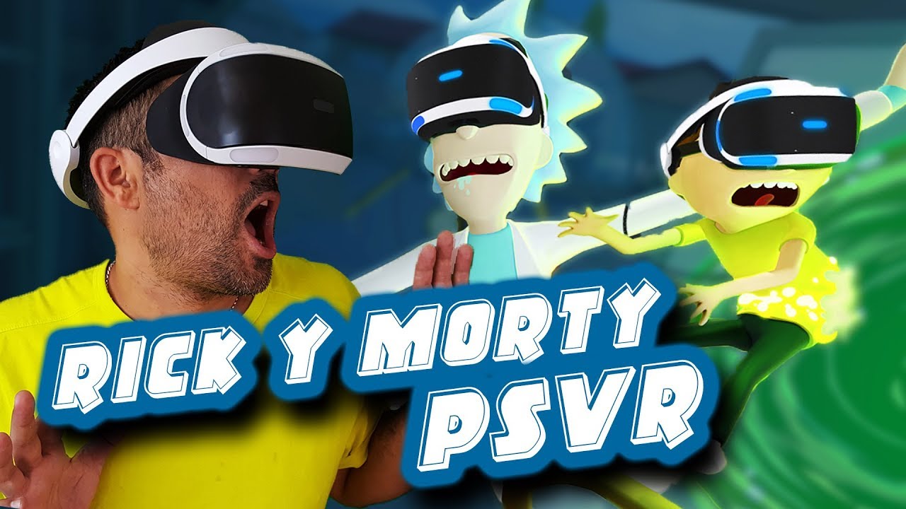 RICK Y MORTY EN REALIDAD VIRTUAL(Traducido al Español) | PlayStation VR (PSVR)