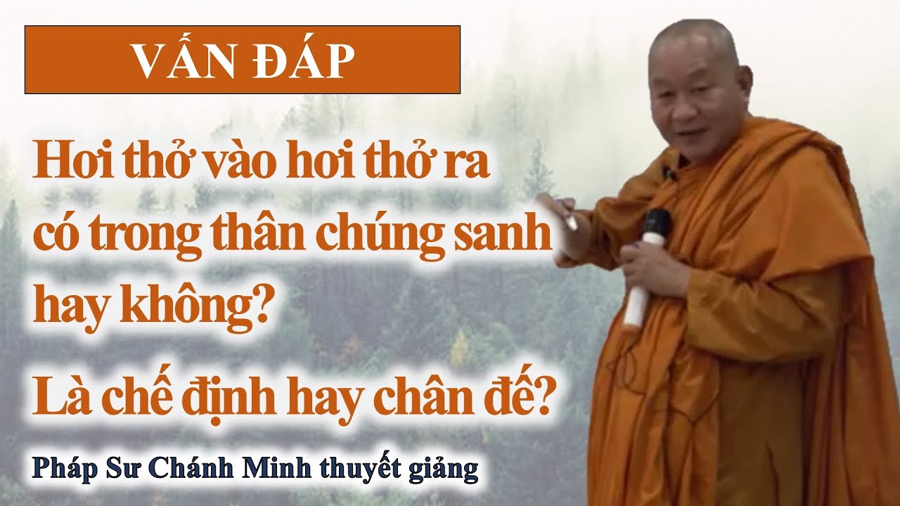 Hơi thở vào hơi thở ra có trong thân chúng sanh hay không? Là chế định hay chân đế?