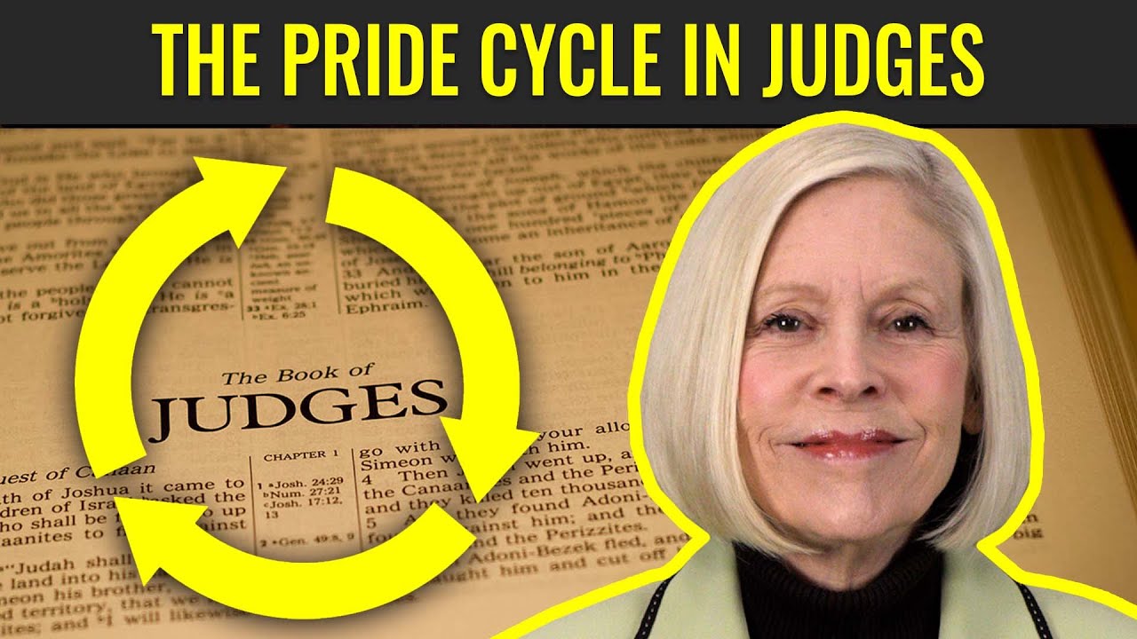The Pride Cycle in the Book of Judges (Week 23, Part 2/5) Judges | May 30 - June 5