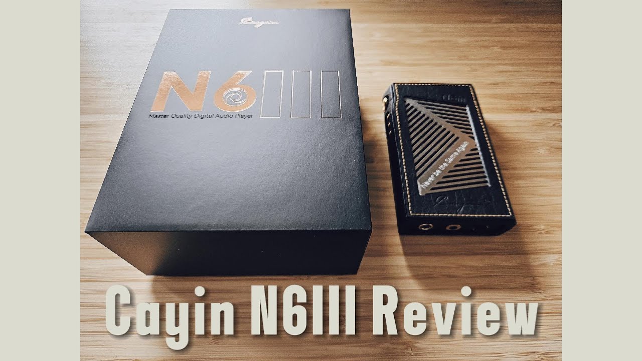 Cayin N6iii Review