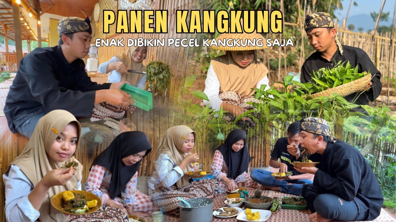 KEHIDUPANKU DIDESA | PANEN KANGKUNG DIKEBUN KITA BIKIN PECEL KANGKUNG BUMBU KACANG