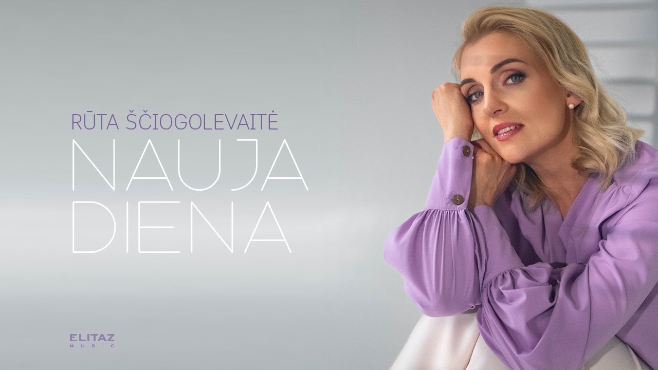 Rūta Ščiogolevaitė - Nauja Diena