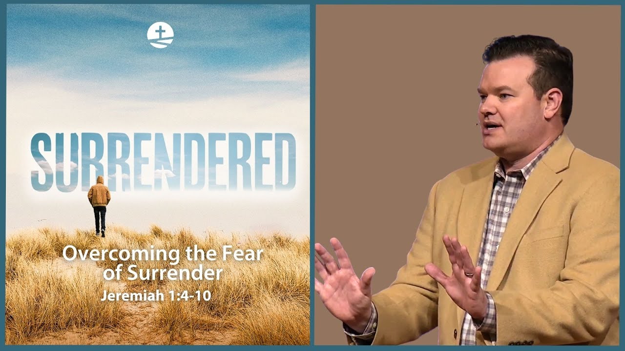 Overcoming the Fear of Surrender | Surrendered, Pt. 5