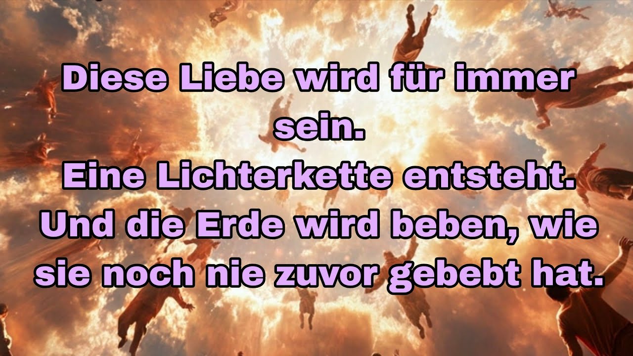Diese Liebe wird für immer sein. Bereite dich nun darauf vor zu empfangen.