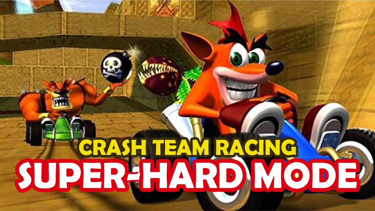 Crash Team Racing... but it's SUPER HARD MODE!