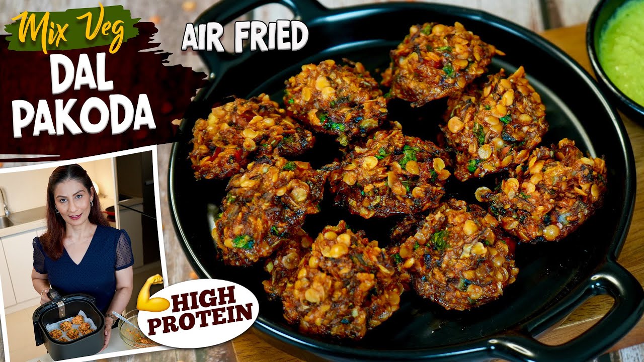 Mix Veg Dal Pakoda in Air Fryer | Air frier recipes by Meghna | Healthy recipes using Air Fryer