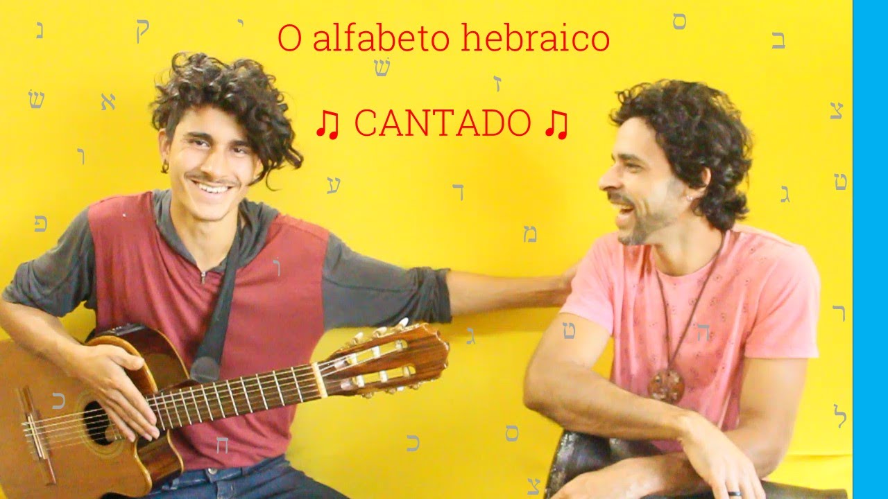 Cantando o alfabeto hebraico ♪♪♪ Singing the hebrew alphabet