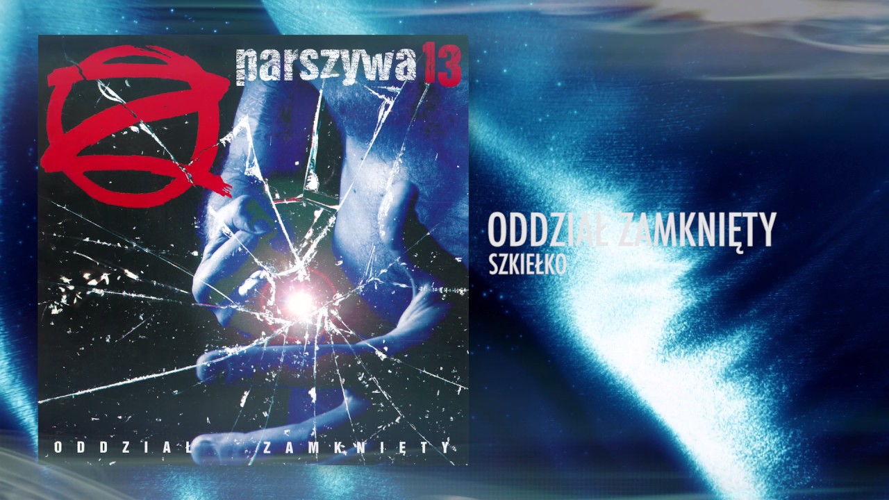 Oddział Zamknięty - Szkiełko
