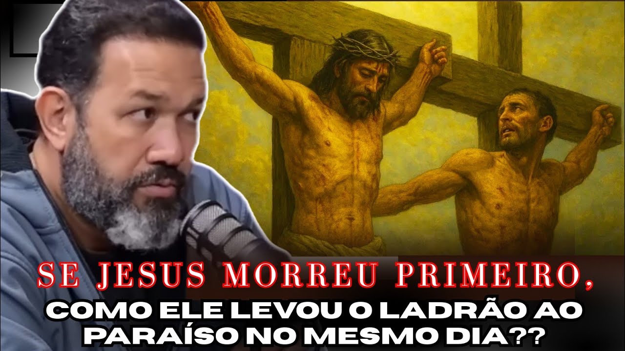 QUE AULA! Como Jesus levou o Ladrão da Cruz ao Paraíso no mesmo dia se  Ele morre primeiro? Pr Sezar