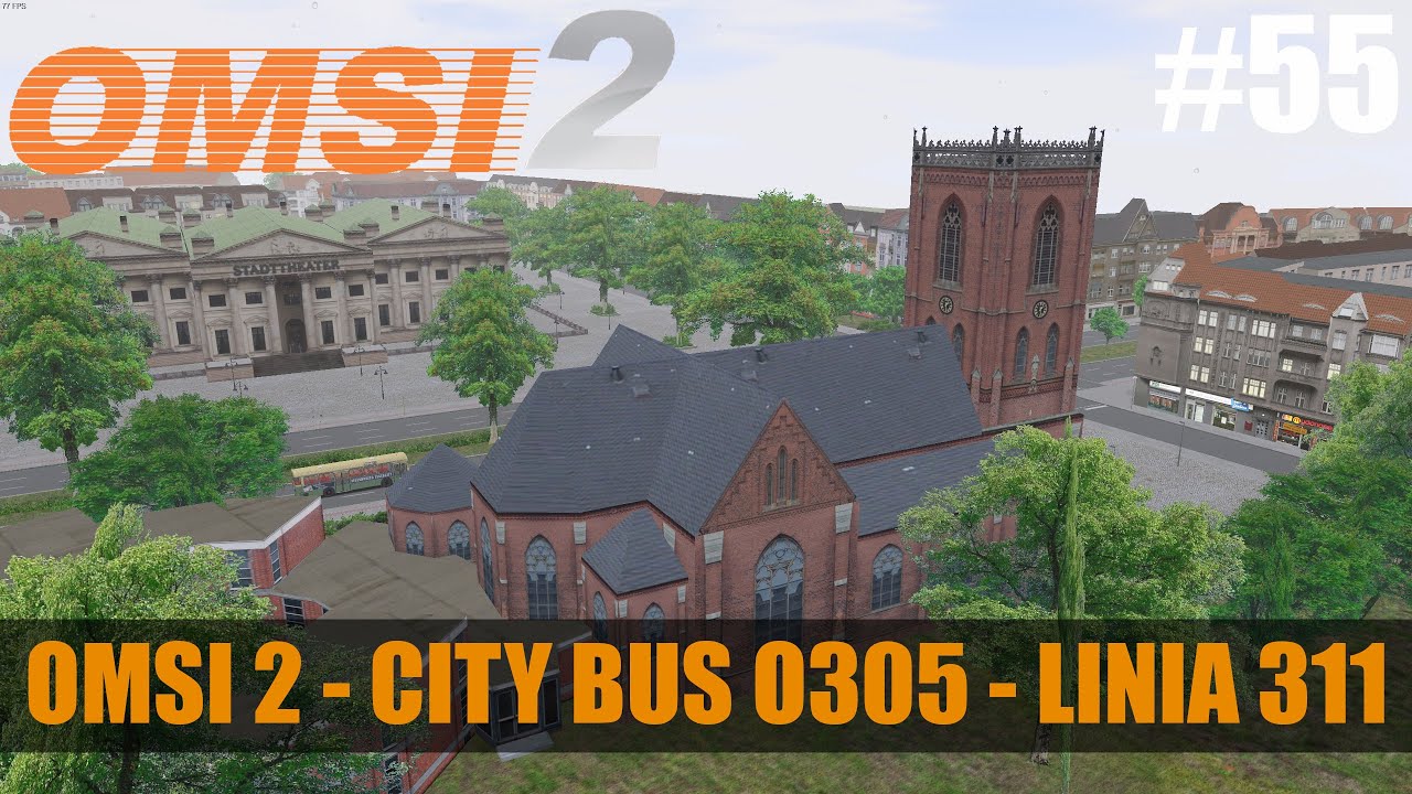 OMSI 2 #55 - City Bus O305 - Linia 311 - 2K WQHD 1440p60