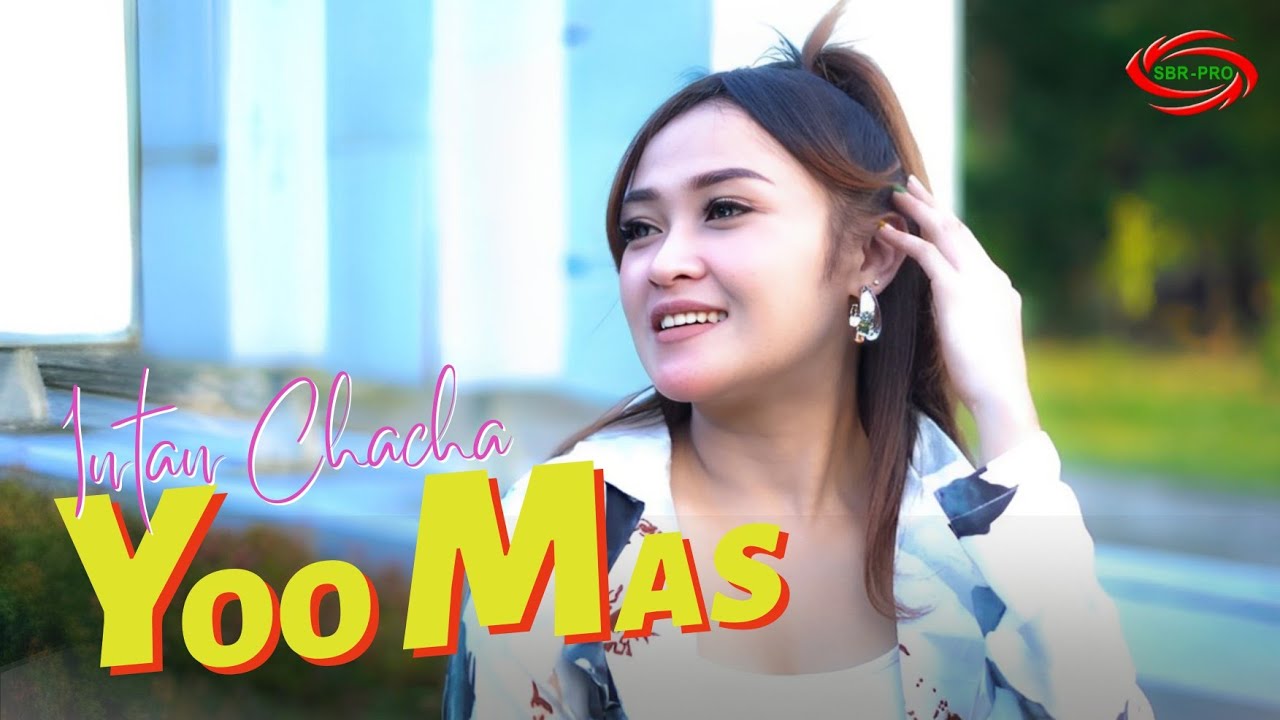 Intan cha cha - Yoo mas