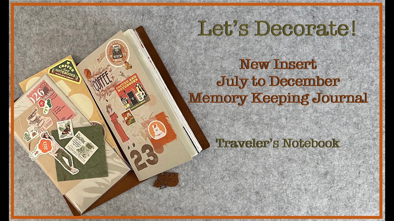 Traveler's Notebook Memory Keeping Cover Deco | July to December | #journalwithme #travelersnotebook