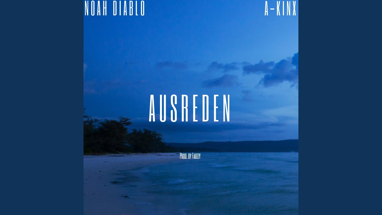 AUSREDEN (feat. A-Kinx)