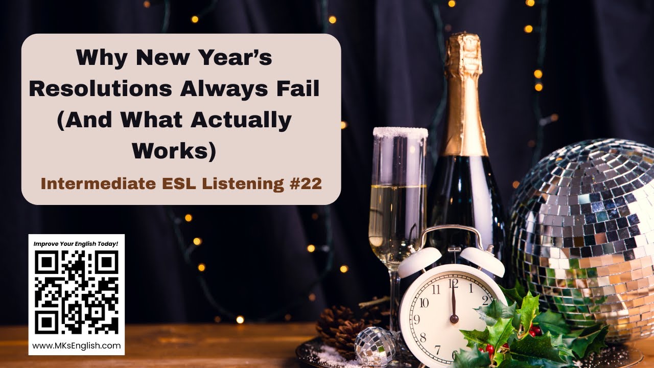 Почему новогодние обещания всегда терпят неудачу (и что действительно работает) Аудирование на ан...