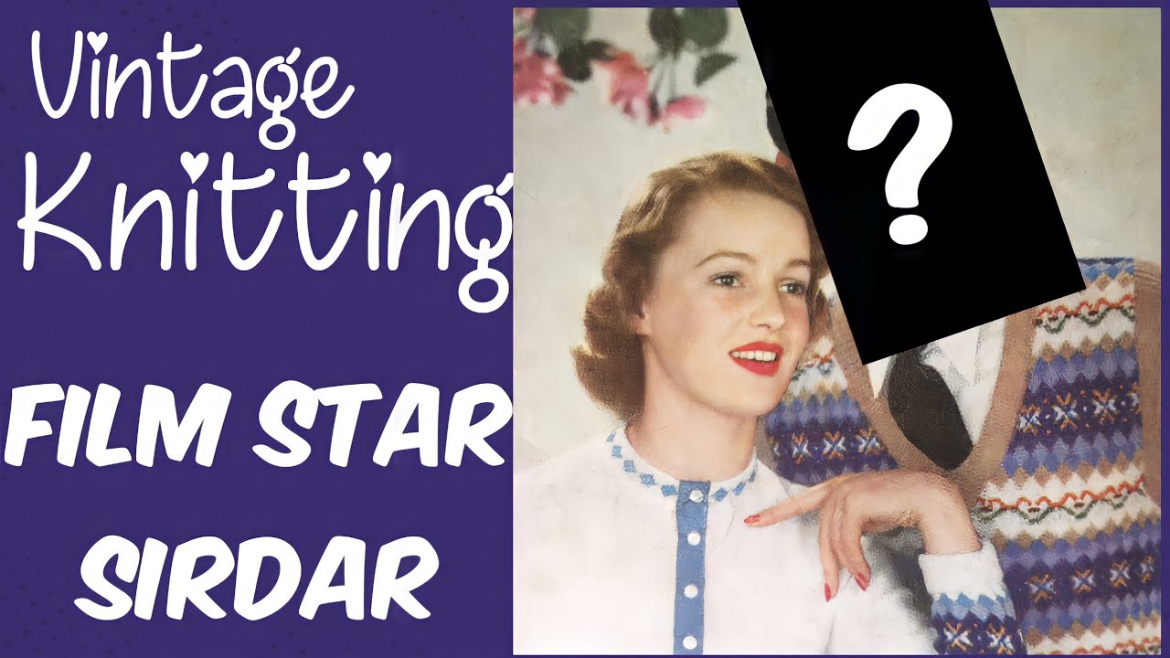 Celebrity Knitting Patterns from 1930-1950s - Sirdar